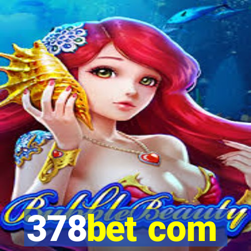 378bet com